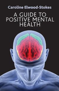 A guide to positive mental health book cover