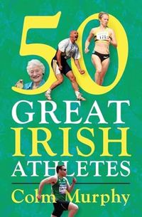 50 Great Irish Athletes book cover