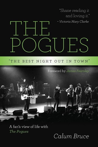 The Pogues: The best night out in town book cover
