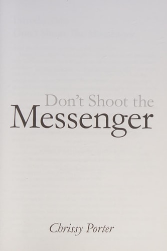 Don't Shoot the Messenger book cover