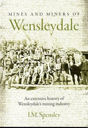 Mines and Miners of Wensleydale book cover